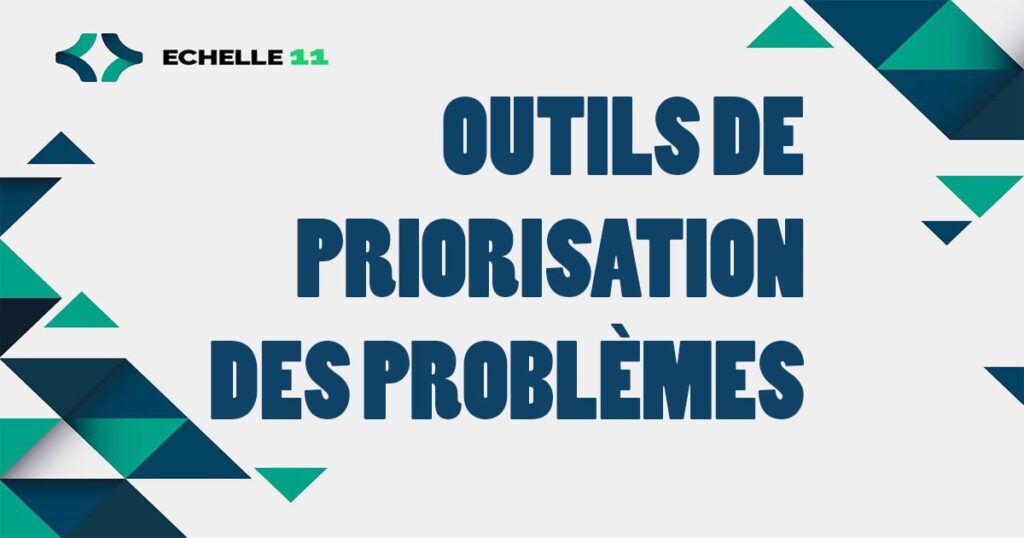 Outils de priorisation des problèmes